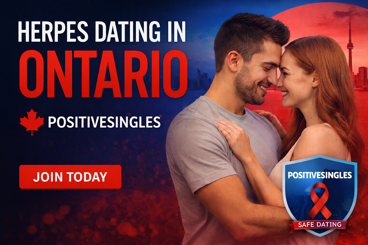 Herpes Dating in Ontario: Meet HSV Singles Safely & Confidently
