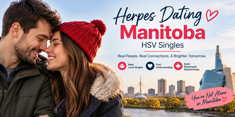 Herpes Dating in Manitoba: Meet Local HSV Singles on PositiveSingles